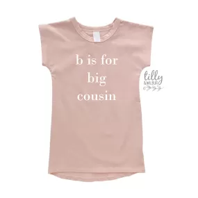 B Is For Big Cousin Dress