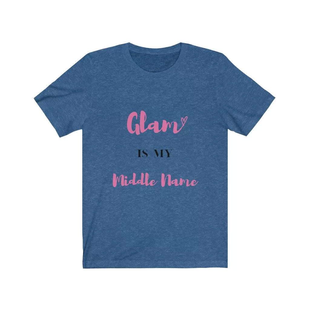 Glam is my name Tee