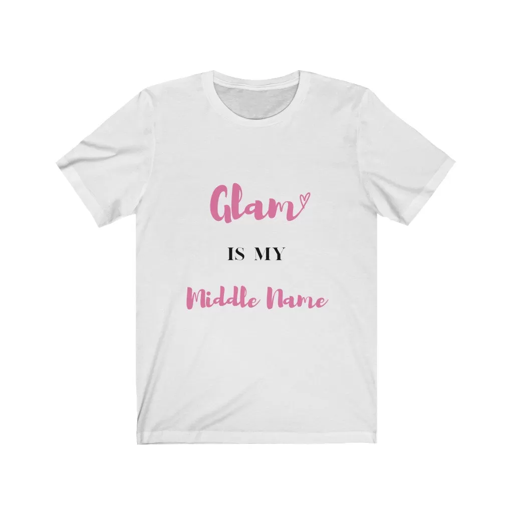 Glam is my name Tee