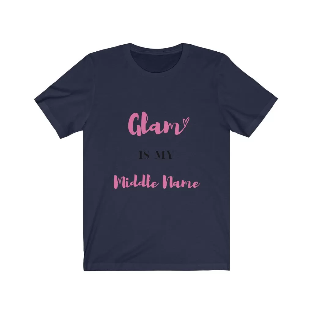 Glam is my name Tee