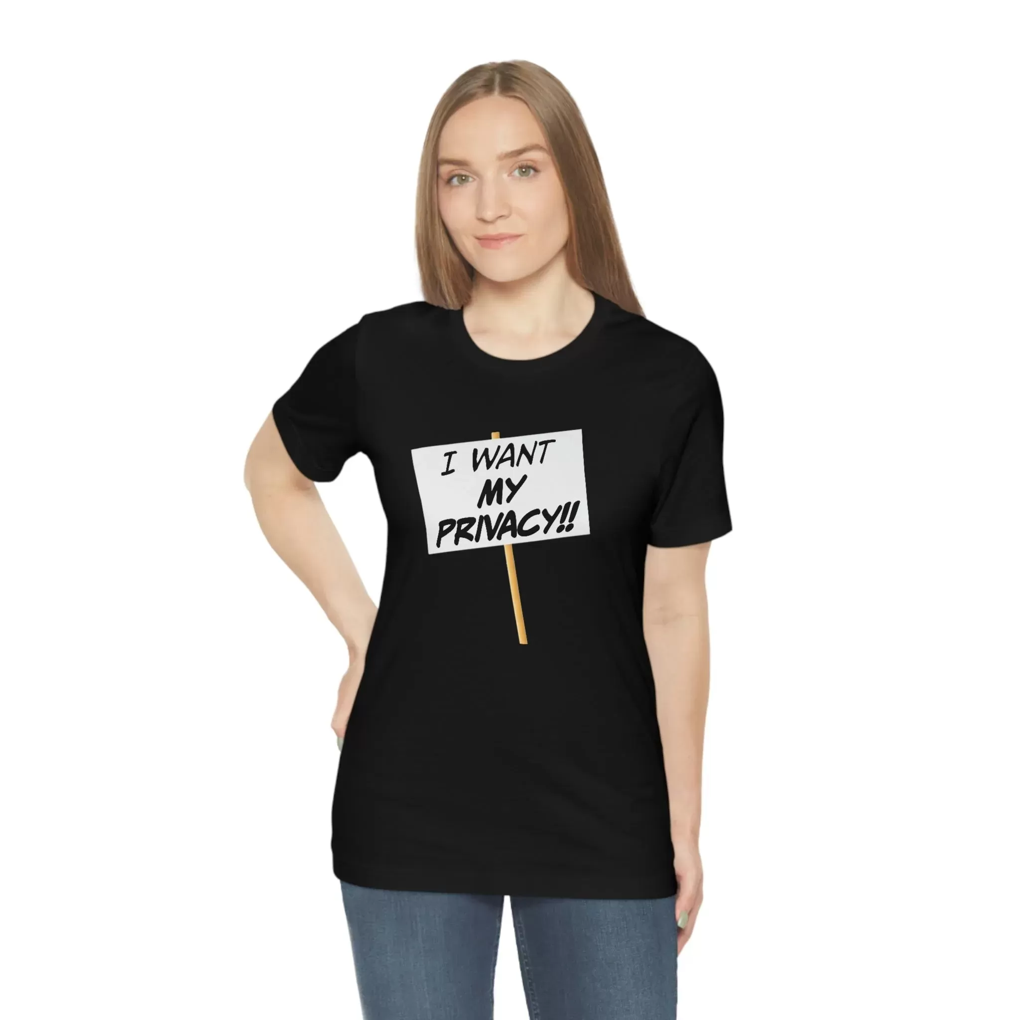 I Want My Privacy!! Unisex Jersey Short Sleeve Tee