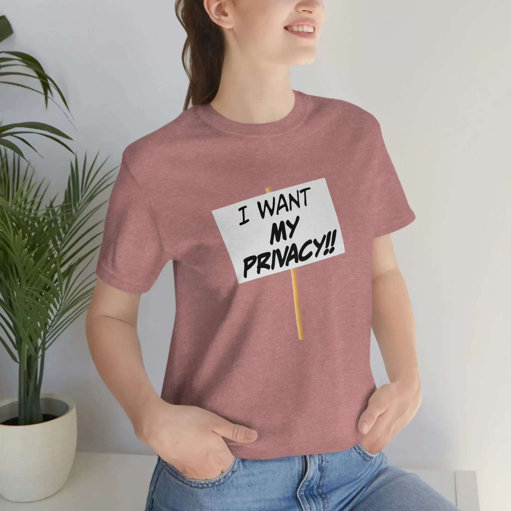 I Want My Privacy!! Unisex Jersey Short Sleeve Tee