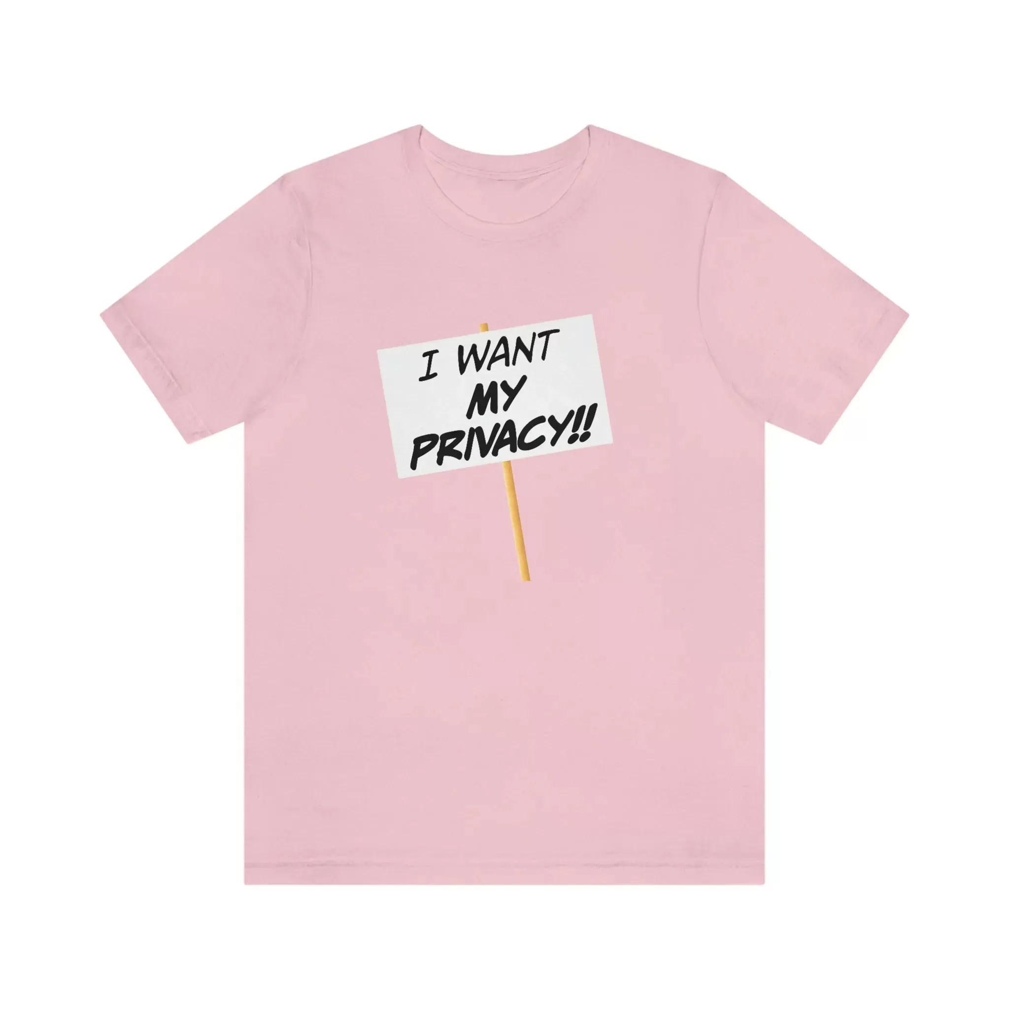 I Want My Privacy!! Unisex Jersey Short Sleeve Tee