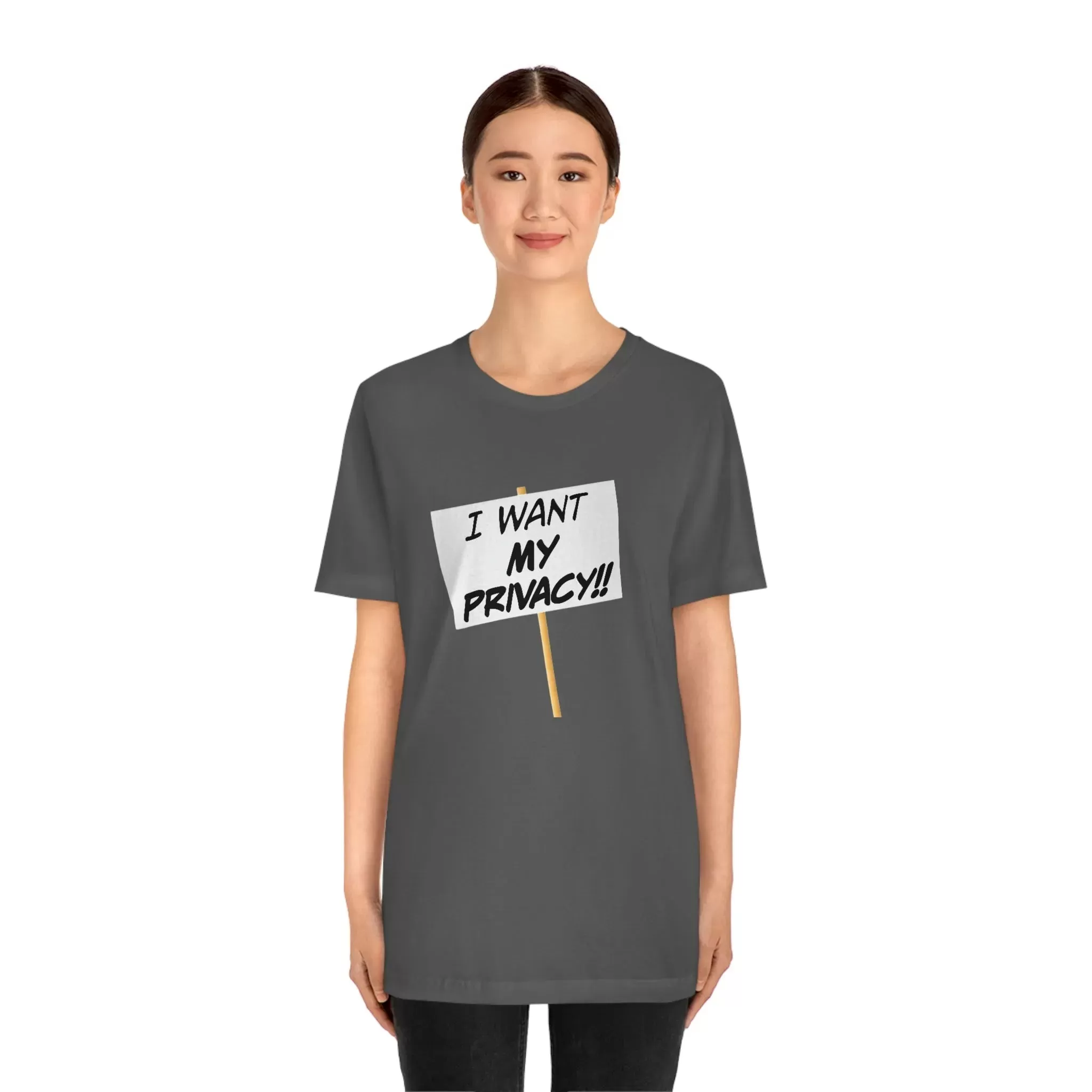 I Want My Privacy!! Unisex Jersey Short Sleeve Tee